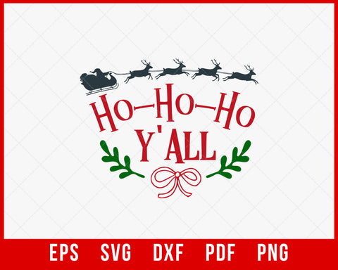 Ho Ho Ho Y'all Santa’s Reindeer Funny Christmas SVG Cutting File Digital Download