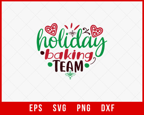 Holiday Baking Team Merry Christmas Eve Holiday SVG Cut File for Cricut and Silhouette