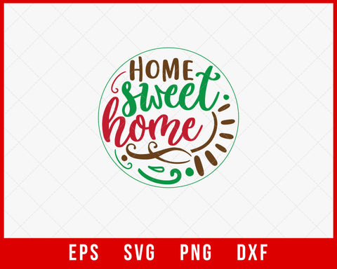 Home Sweet Home Merry Christmas Winter Holiday SVG Cut File for Cricut and Silhouette