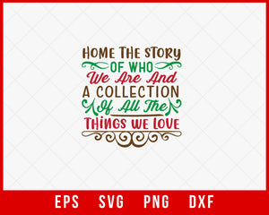 Home The Story of Who We Are Christmas Fest SVG Cut File for Cricut and Silhouette