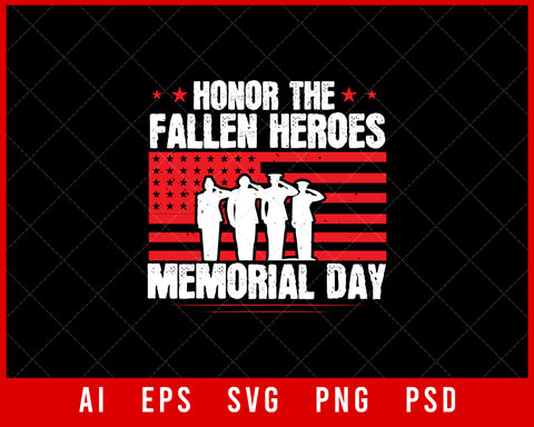 Honor The Fallen Heroes Memorial Day Editable T-shirt Design Digital Download File