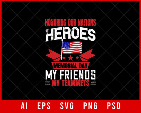 Honoring Our Nations Heroes Memorial Day Editable T-shirt Design Digital Download File