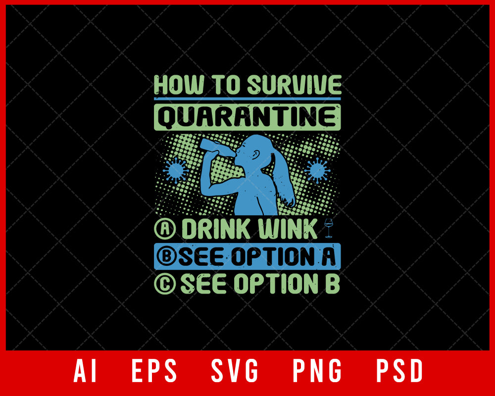 How To Survive Quarantine Coronavirus Editable T-shirt Design Digital Download File 