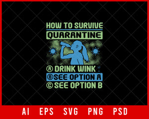 How To Survive Quarantine Coronavirus Editable T-shirt Design Digital Download File 