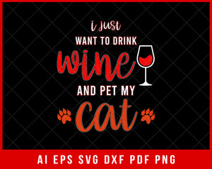 I Just Want to Drink Wine and Pet My Cat Funny Mice and Cat Tom and Jerry Lover SVG Cutting File Digital Download