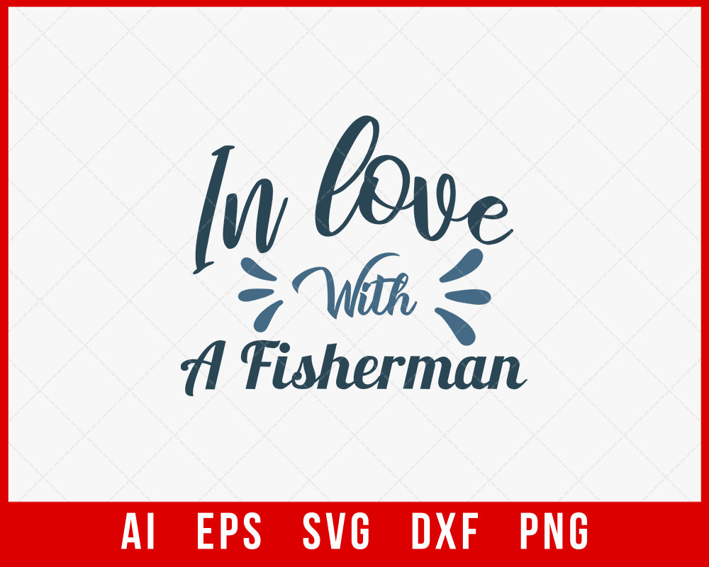 I Love with a Fisherman Funny T-shirt Design Digital Download File