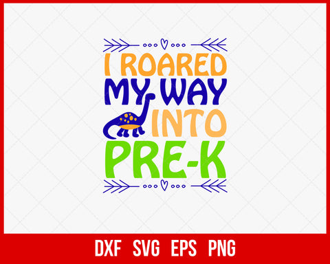 I Roared My Way into Pre-K Mardi Gras SVG Cut File for Cricut and Silhouette