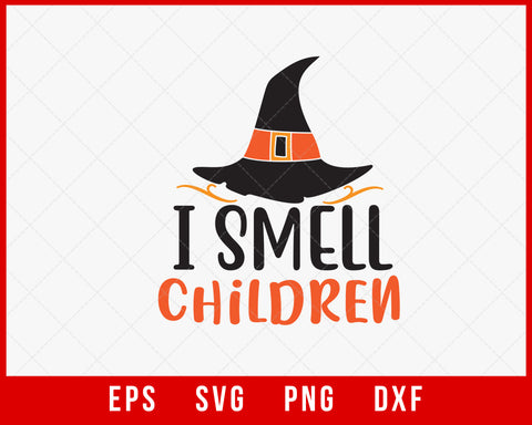 I Smell Children Funny Halloween SVG Cutting File Digital Download