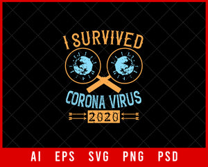 I Survived Corona Virus 2020 Editable T-shirt Design Digital Download File