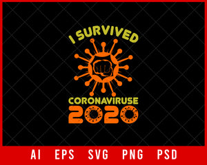 I Survived Coronavirus 2020 Editable T-shirt Design Digital Download File 