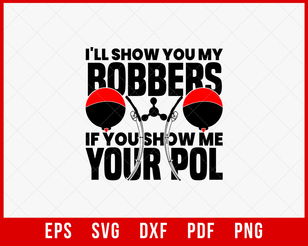 I Will Show You My Boobers Funny Fishing T-shirt Design Digital Download File