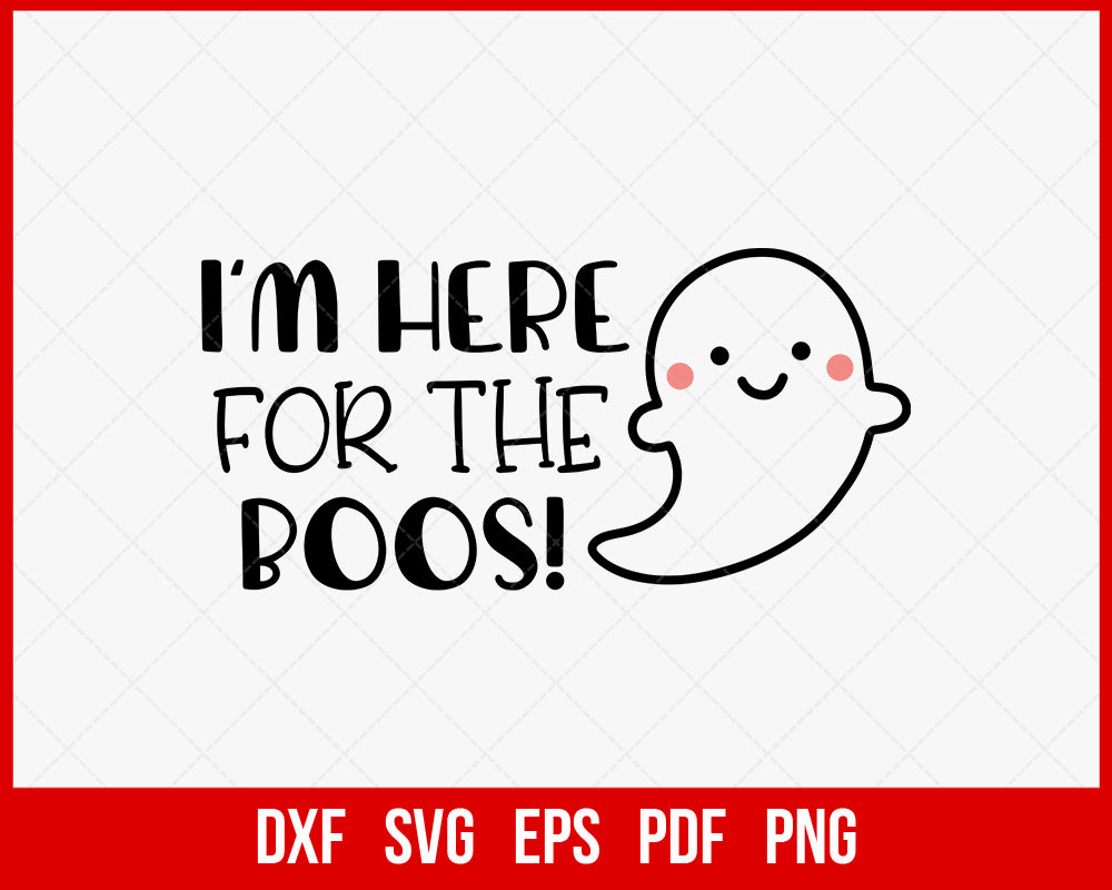 I'm Here for The Boos Cute Witches Funny Halloween SVG Cutting File Digital Download