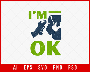 I am Ok Coronavirus Editable T-shirt Design Digital Download File