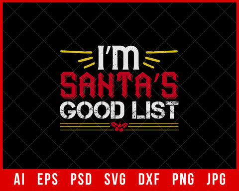 I’m Santa’s Good List Christmas Pajamas for Family Editable T-shirt Design Digital Download File