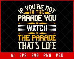 If you’re not In the Parade NFL Lovers T-shirt Design Digital Download File