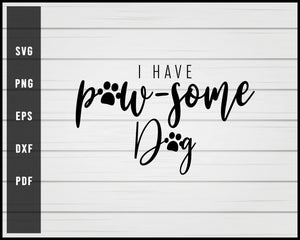 I have paw some dog svg png eps Silhouette Designs For Cricut And Printable Files