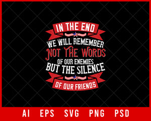 In The End We Will Remember Memorial Day Editable T-shirt Design Digital Download File