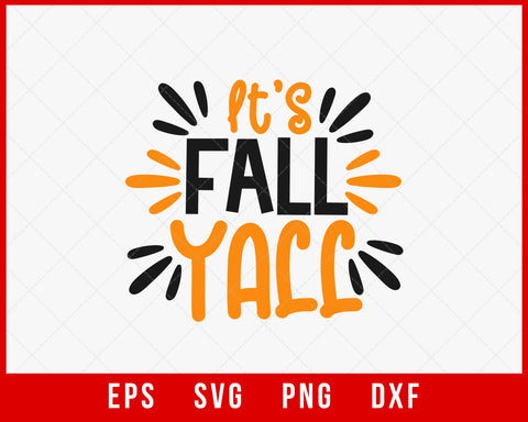 It’s Fall Y’all Funny Halloween SVG Cutting File Digital Download