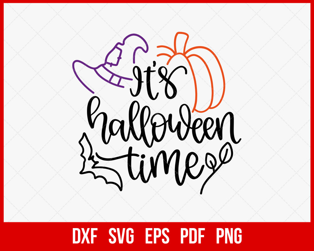 It’s Halloween Time Haunted Night Funny SVG Cutting File Digital Download