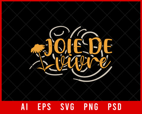 Joie De Vivre Mardi Gras Fat Tuesday Editable T-shirt Design Digital Download File