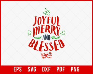 Joyful Merry and Blessed Funny Christmas SVG Cutting File Digital Download