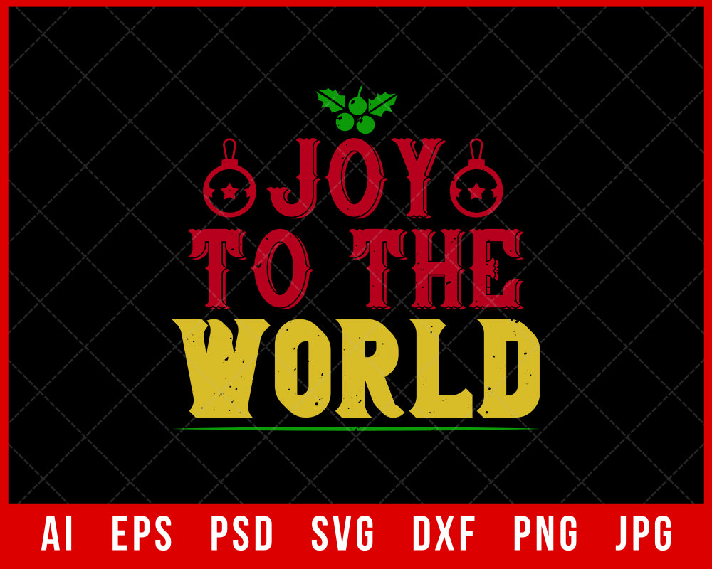 Joy to the World Funny Christmas Editable T-shirt Design Digital Download File