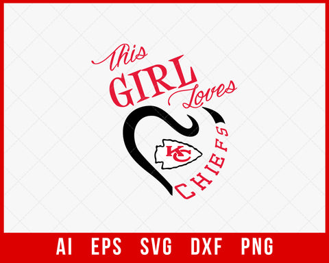 This Girl Loves Chiefs Football T-shirt SVG File for Cricut Maker and Silhouette Cameo Digital Download