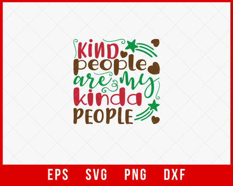 Kind People Is My Kinda People Merry Christmas SVG Cut File for Cricut and Silhouette