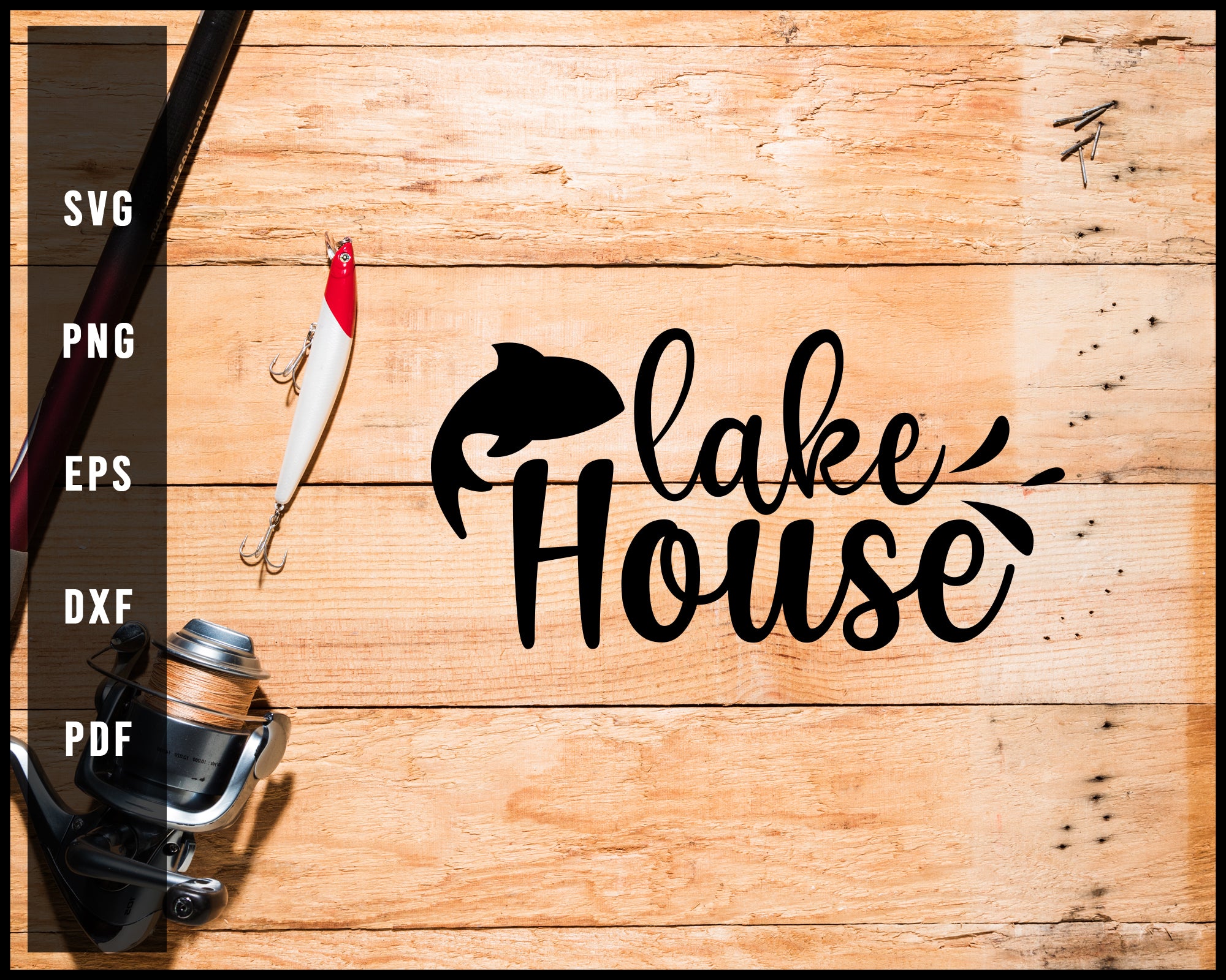 Lake House Fishing Cut File For Cricut Silhouette svg png Printable Files