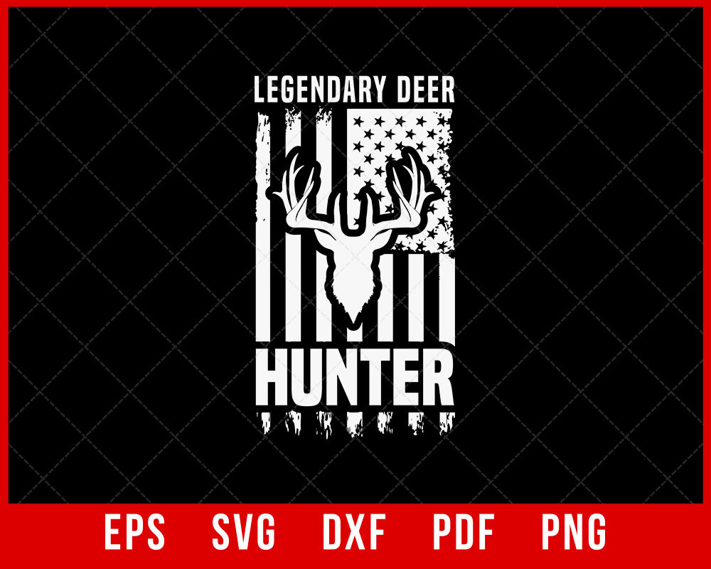 Hunting Shirt, Legendary Deer Hunter T-Shirt, Deer Hunter Shirt, Hunting Dad Tee, Hunter T-Shirt ,Hunting Gifts For Men T-Shirt Design Hunting SVG Cutting File Digital Download