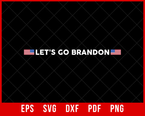 Let's Go Brandon Joe Biden Chant Impeach Biden Costume T-Shirt Political SVG Cutting File Digital Download  