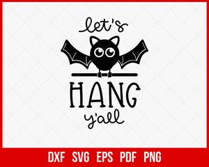 Let’s Hang Y’all Witch’s Wish Funny Halloween SVG Cutting File Digital Download