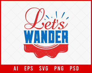 Let’s Wander Best Friend Editable T-shirt Design Digital Download File