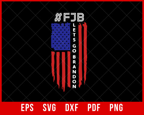 Let's go Brandon Chant Pro America T-Shirt Political SVG Cutting File Digital Download  