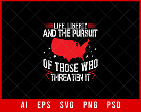 Life Liberty and The Pursuit Memorial Day Editable T-shirt Design Digital Download File