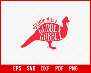 Little Miss Gobble Gobble Funny Thanksgiving SVG Cutting File Digital Download