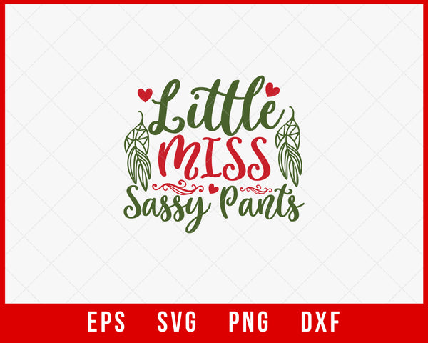 Little Miss Sassy Pants Christmas SVG Cut File  Creative Design Maker –  Creativedesignmaker