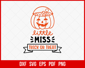 Little Miss Trick or Treat Funny Halloween SVG Cutting File Digital Download