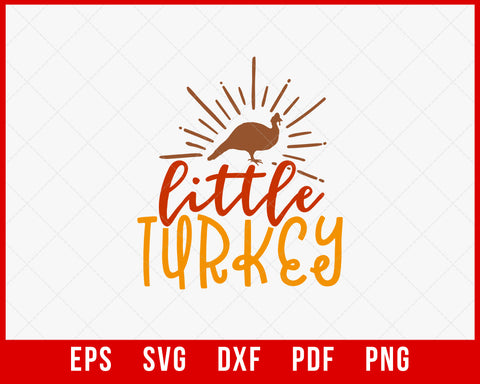 Little Turkey Gobble Wobble Funny Thanksgiving SVG Cutting File Digital Download