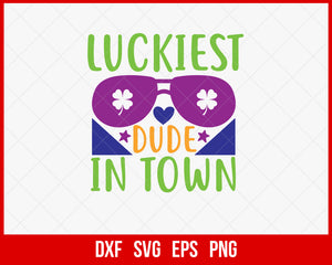 Luckiest Dude in Town Mardi Gras New Orleans Fat Tuesday SVG Cut File for Cricut and Silhouette