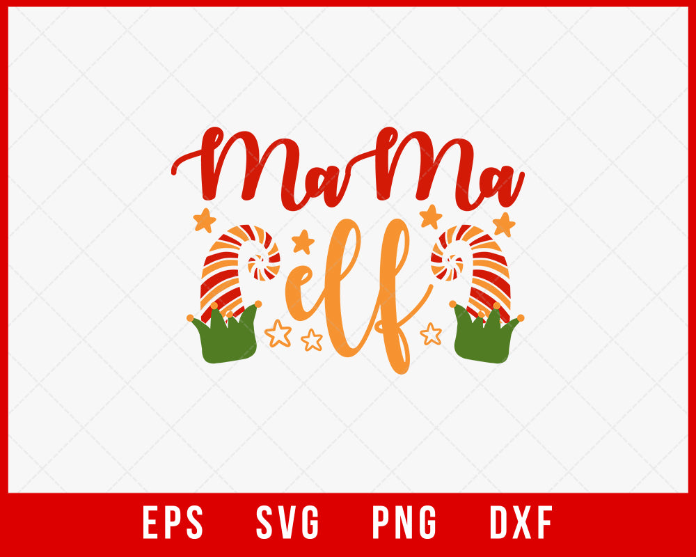 Mama Elf Funny Christmas Gift for Mother SVG Cutting File Digital Download