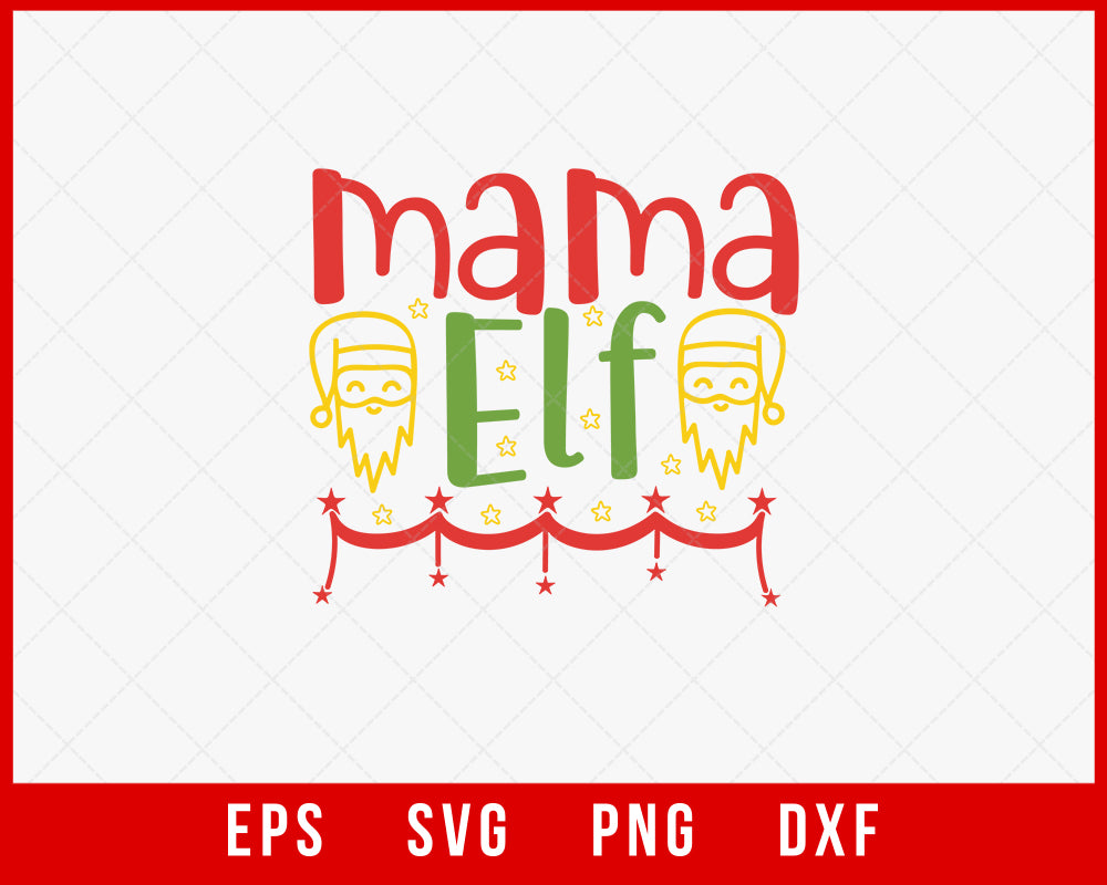 Mama Elf Merry Christmas Santa Reindeer Grinch SVG Cut File for Cricut and Silhouette