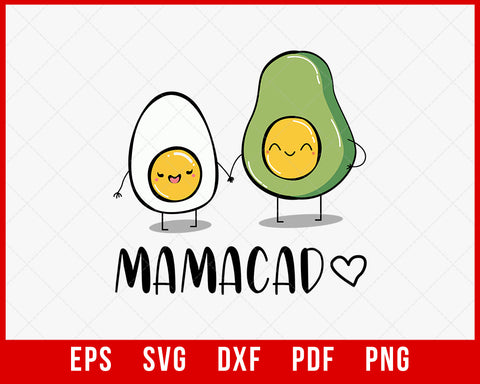 Mamacado T shirt, Mothers Day Gift shirt, Gift for her, Gift for Mom, Mama Gift shirt T-shirt Design Mama SVG Cutting File Digital Download