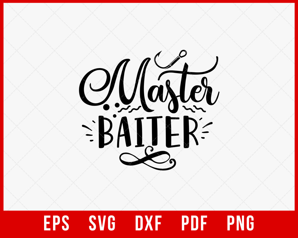 Master Baiter Funny Fishing T-shirt Design Digital Download File