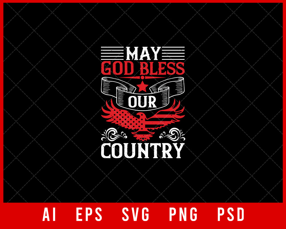 May God Bless Our Country Independence Day Editable T-shirt Design Digital Download File