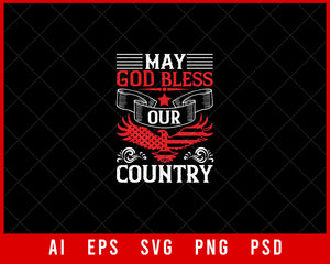 May God Bless Our Country Independence Day Editable T-shirt Design Digital Download File