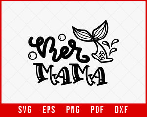 Mer Mama Summer Mermaid T-shirt Design Digital Download File