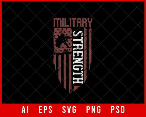 Military Strength T-shirt Design Digital Download File