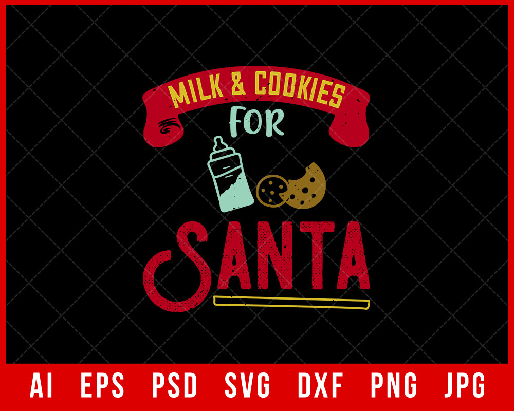 Milk & Cookies for Santa Funny Christmas Editable T-shirt Design Digital Download File