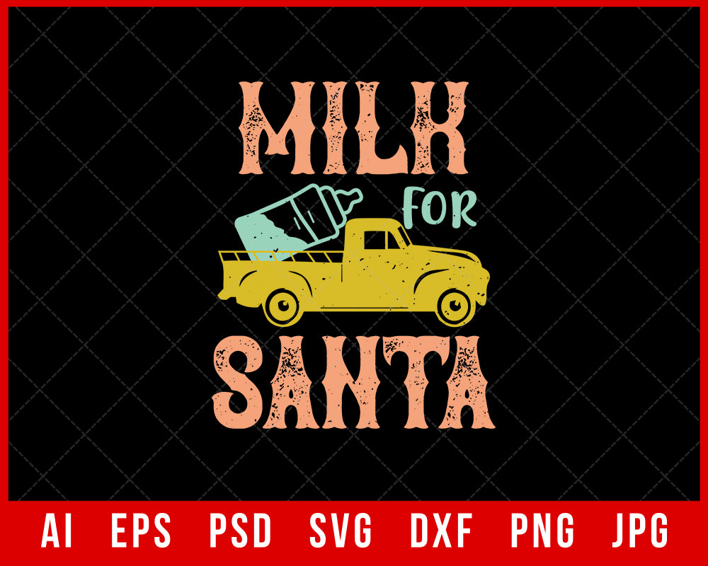 Milk for Santa Funny Christmas Editable T-shirt Design Digital Download File